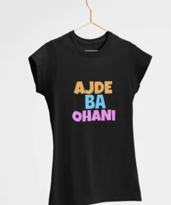 AJDE BA OHANI - T-shirt