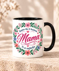 TI SI NAJBOLJA MAMA SOLJA | MUG